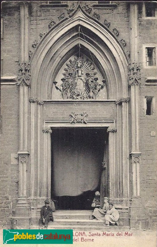 Barcelona - Santa Maria del Mar. Porta del Born (postal antiga)